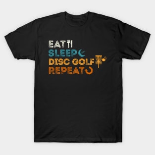 Eat Sleep Disc Golf Repeat T-Shirt